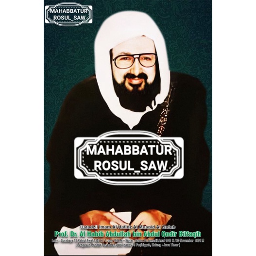 POSTER FOTO AL HABIB ABDULLAH BIN ABDUL QODIR BIN AHMAD BILFAQIH | A3+ |