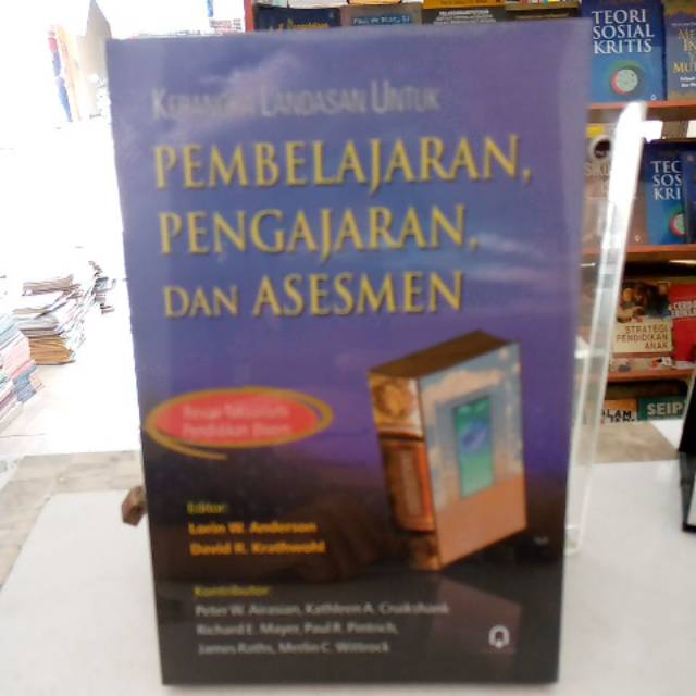 Pembelajaran,Pengajaran,dan Asesmen Revisi taksonomi pendidikan bloom