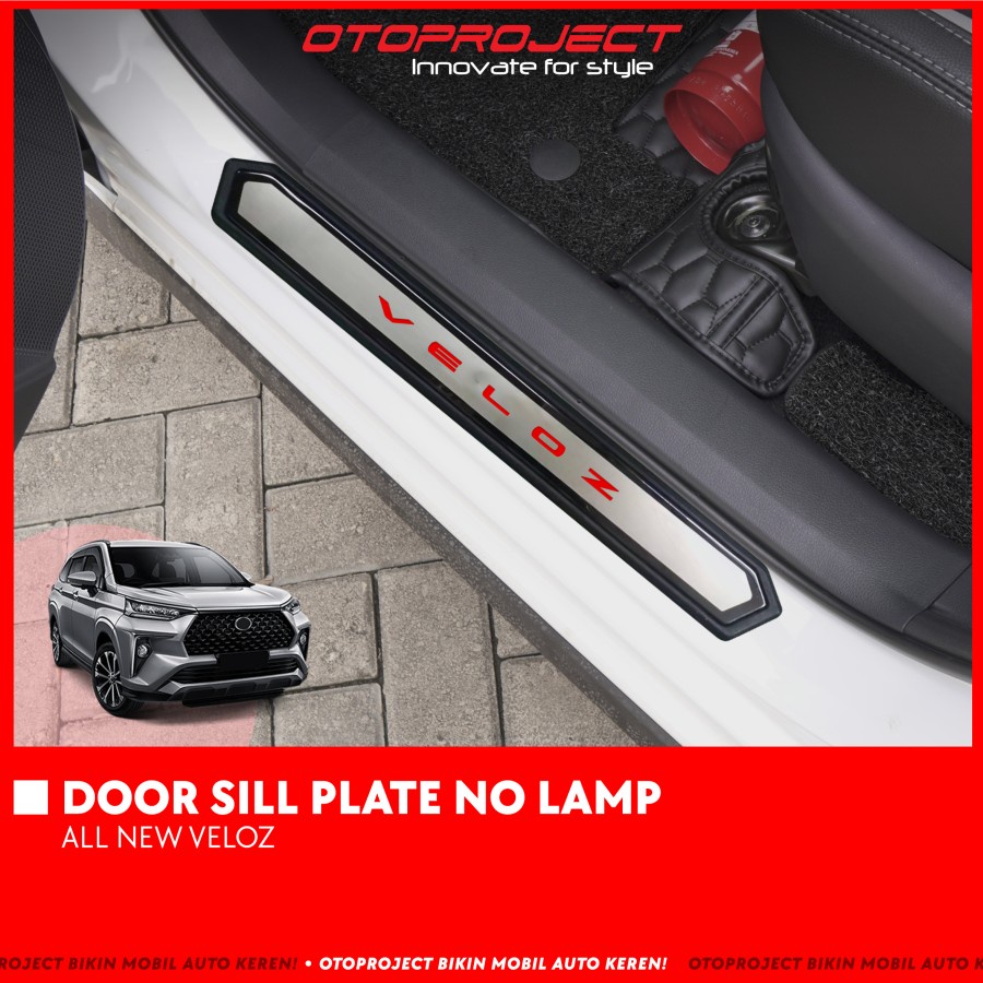 Door Sill Plate Non Lamp / Sill Plate Samping Veloz 2021