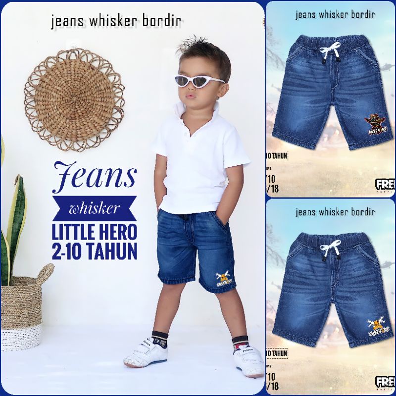 (1-10 Tahun) Celana Jeans Whisker Bordir Pendek Anak Laki Laki Cowok Freefire Little Hero 1 2 3 4 5 6 7 8 9 10 Tahun