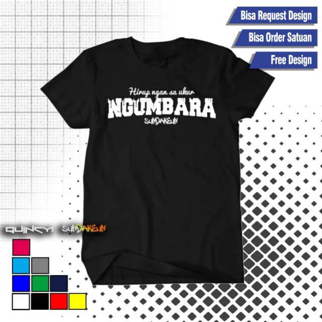 Kaos Sunda Murah/Kaos Kata Kata Sunda "NGUMBARA"/Kaos Sunda Keren
