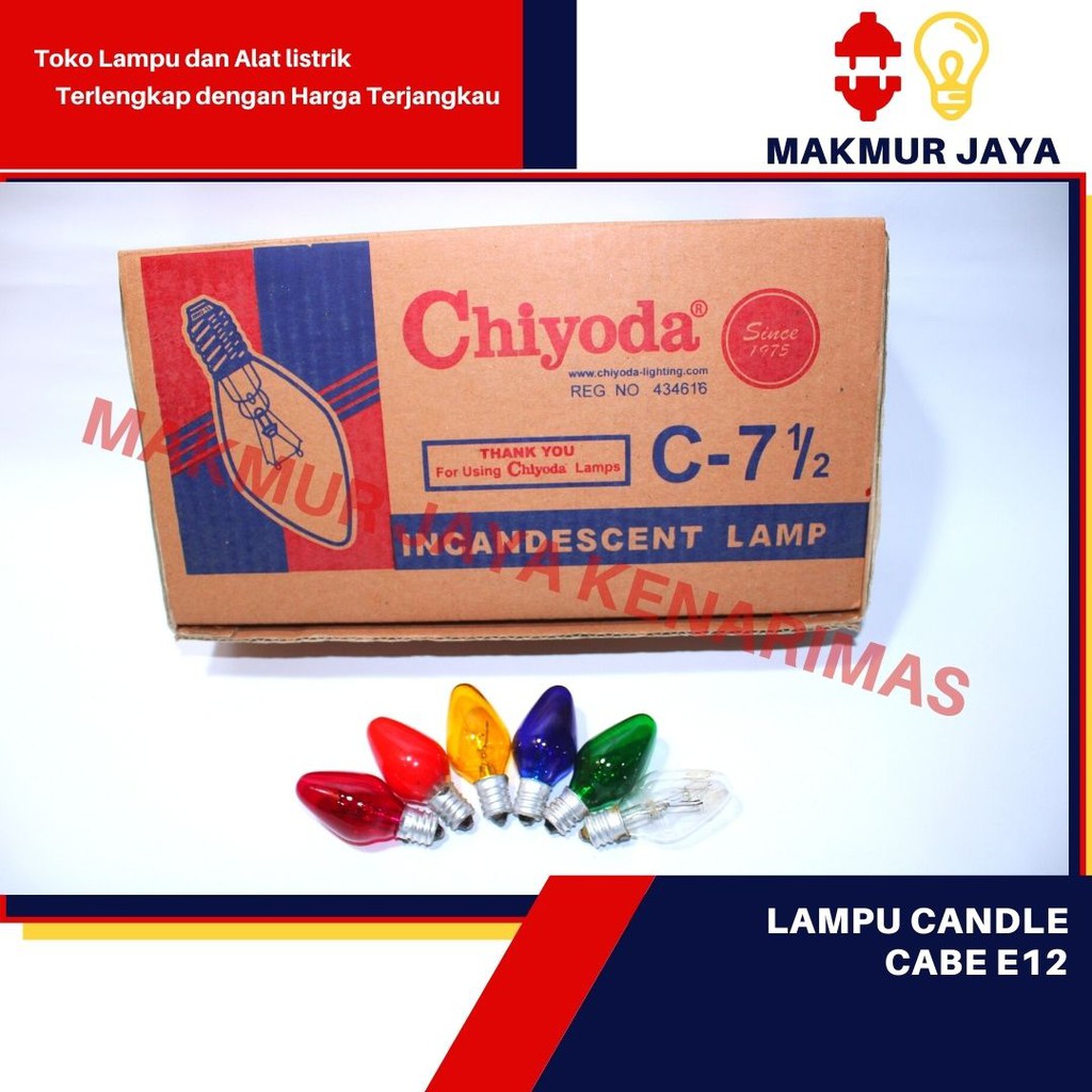 Lampu Pijar E12 Chiyoda/Lampu Cabe E12/Jantung E12/Lampu E12