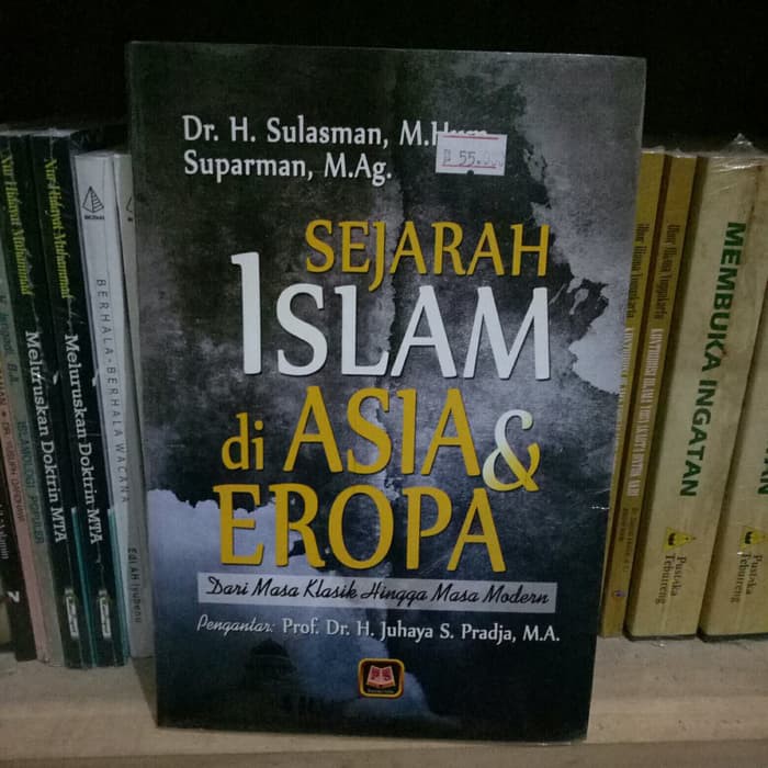 Sejarah Islam di Asia dan Eropa - Sulasman Dkk