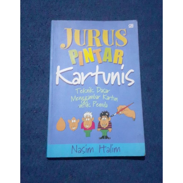 

Jurus Pintar Kartunis tekhnik dasar menggambar kartun untuk pemula-Nasim Halim