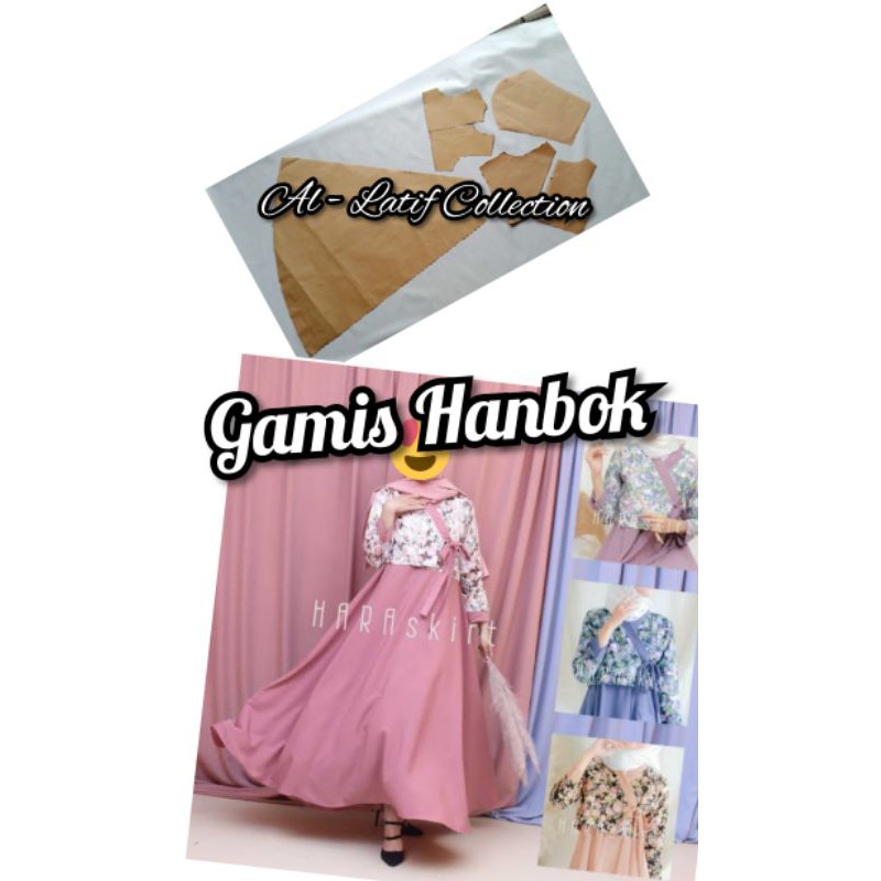 pola instan / pola jiplak gamis HANBOK