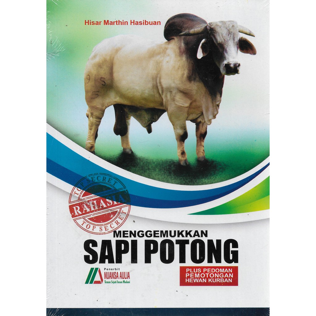 Menggemukkan Sapi Potong Plus Pedoman Pemotongan Hewan Kurban Menggemukkan Sapi Potong Plus Pedoman Pemotongan Hewan Kurban