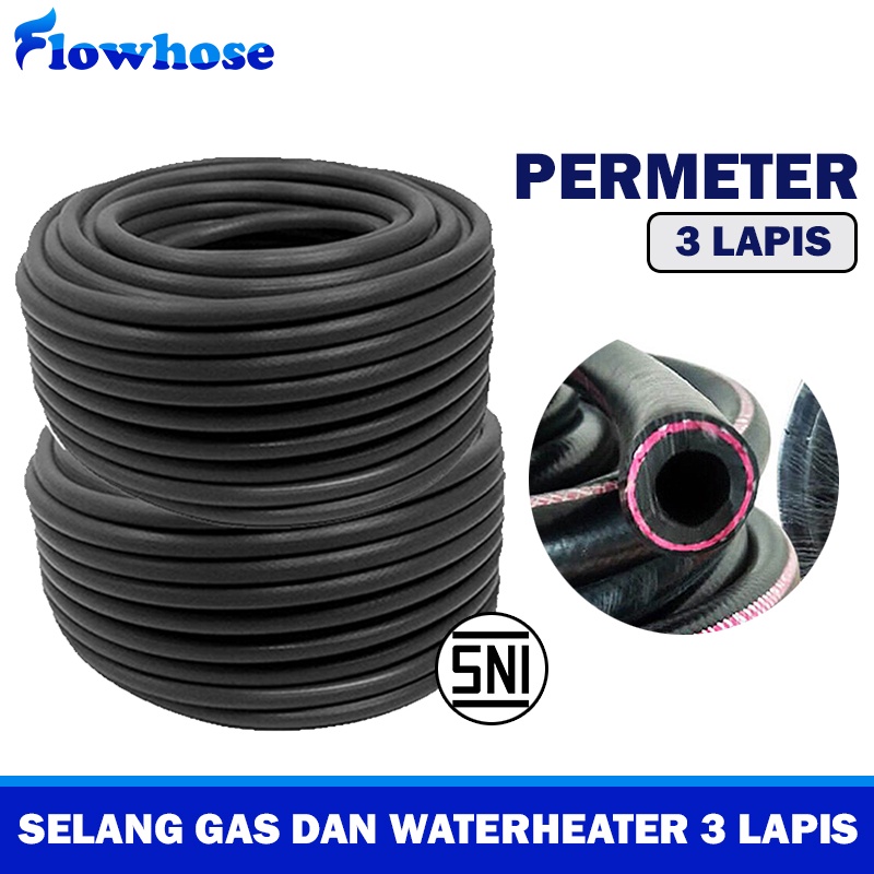 FLOWHOSE Selang Gas Permeter Selang Gas 3 Lapis Tebal Permeter Selang Kompor Gas Hitam Waterheater