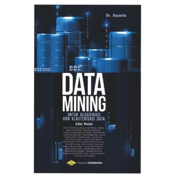 

database-buku- buku data mining untuk klasifikasi dan klasterisasi data -buku-database.