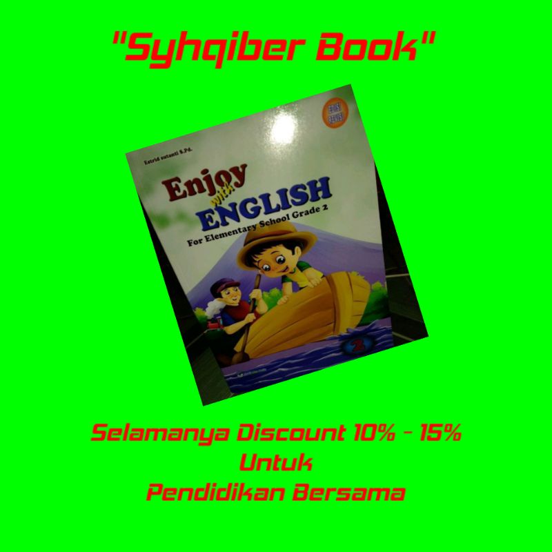

Buku Enjoy With English kelas 2 SD Bukit Mas Mulia