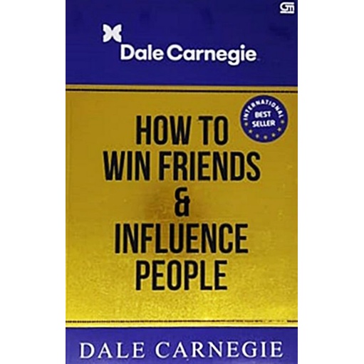 HOW TO WIN FRIENDS & INFUENCE PEOPLE