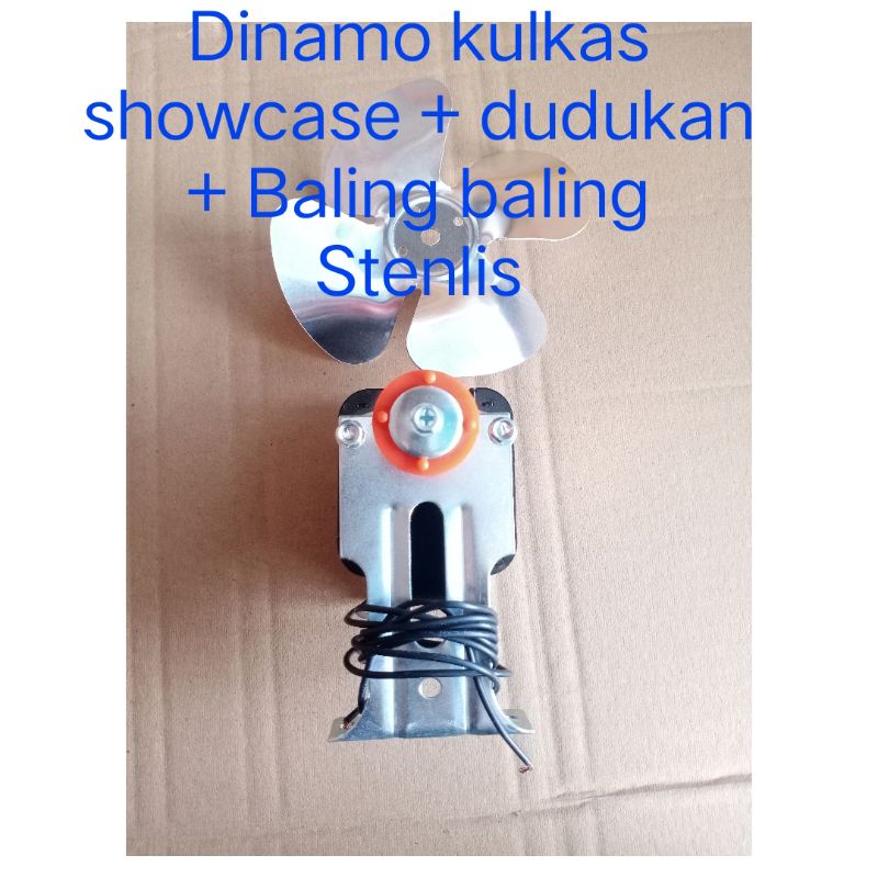 dinamo kulkas, showcase atau sokes + Dudukan + Baling-baling stenlis 220V