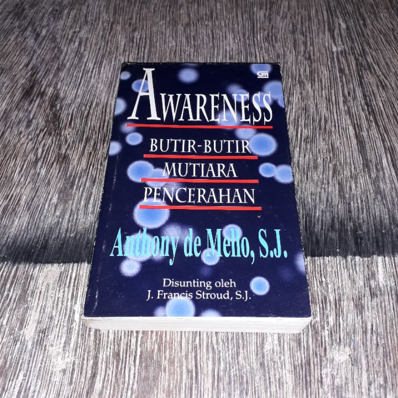 Awareness Anthony de Mello - Butir butir Mutiara Pencerahan
