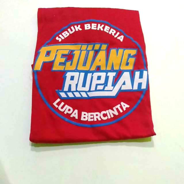 Kaos pejuang rupiah | pejuang rupiah •BISA COD JNT EXPRESS