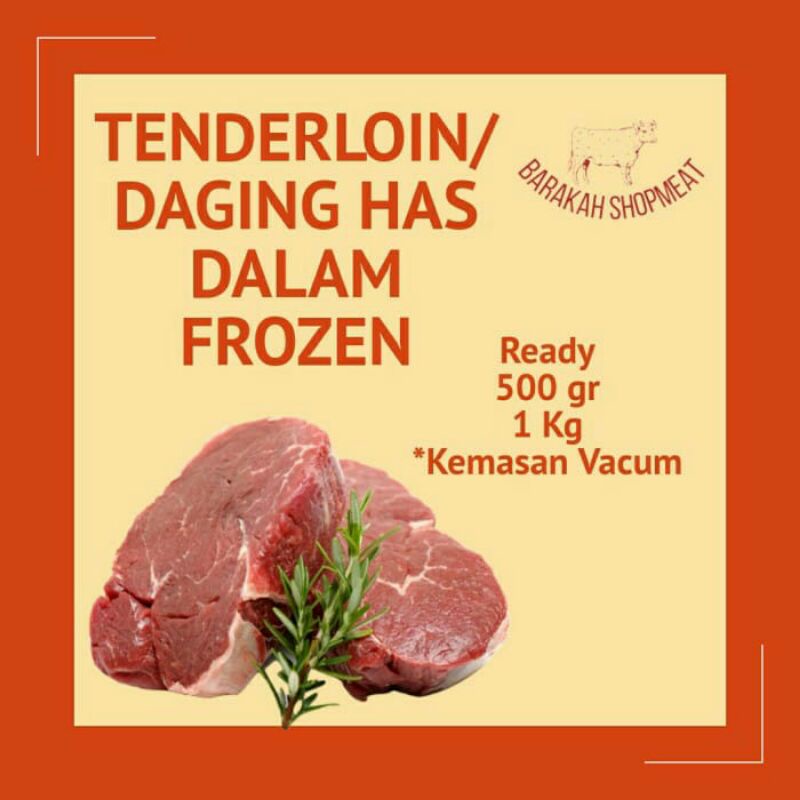 

DAGING TENDERLOIN/HAS FROZEN DALAM POTONGAN STEAK