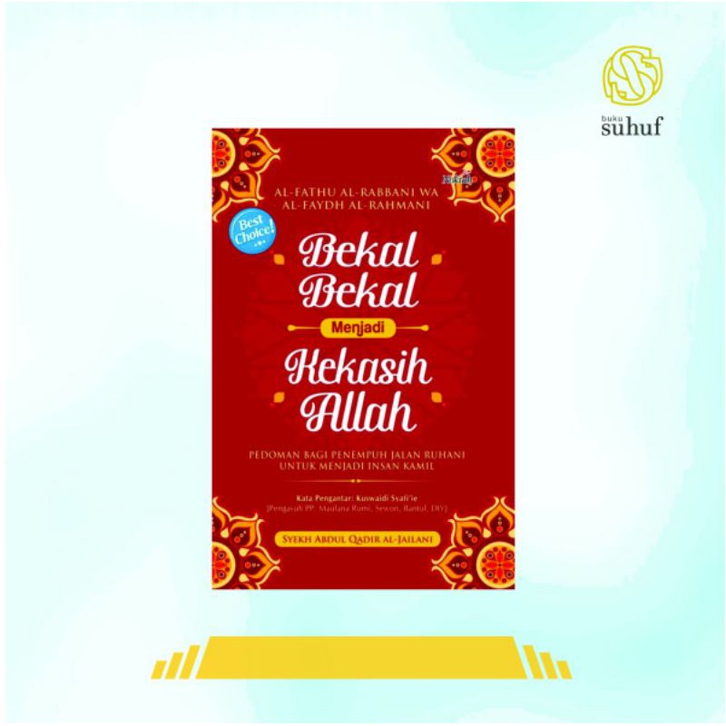 Bekal-bekal Menjadi Kekasih Allah (Hard Cover) ✓ Syaikh Abdul Qodir Jailani