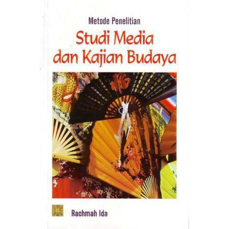 METODE PENELITIAN STUDI MEDIA DAN KAJIAN BUDAYA