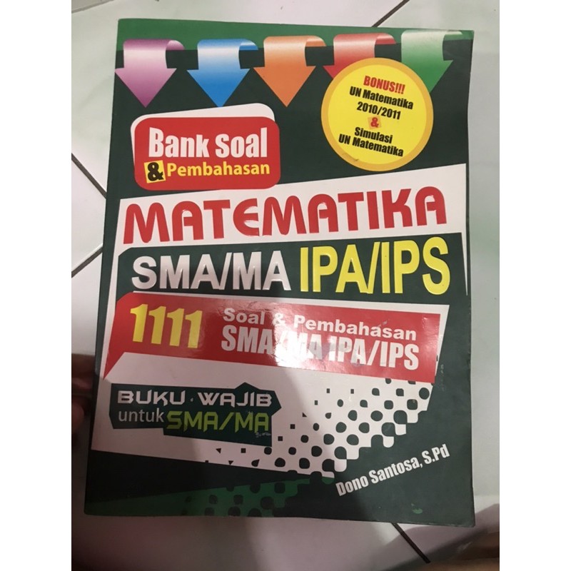 [BUKU BANK SOAL dan PEMBAHASAN MATEMATIKA SMA/MA IPA/IPS] Bekas