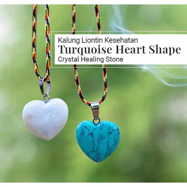 Kalung Liontin Kesehatan Turquoise Heart Shape (LBP106)