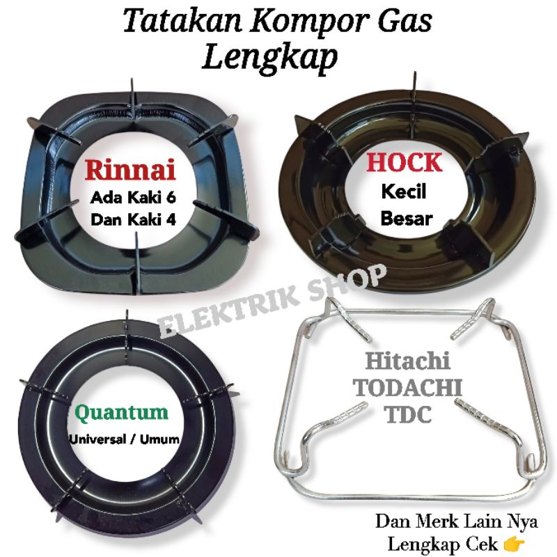 TATAKAN KOMPOR GAS LENGKAP /  TATAKAN KOMPOR GAS RINNAI / TATAKAN HOCK HITACHI UMUM DLL