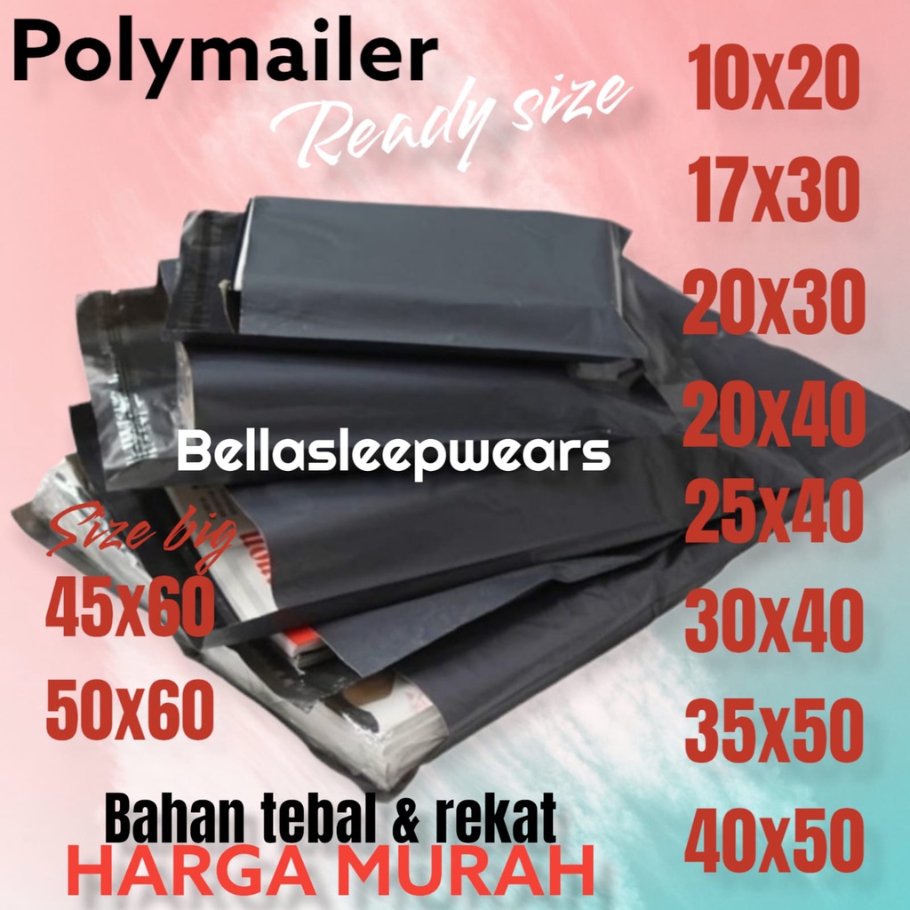 TERMURAH POLYMAILER UK 10 X 20 | 17 / 20 x 30 | 20 / 25 / 30 X 40 | 35 / 40 X 50 TERLENGKAP KANTONG PLASTIK POLYMAILER AMPLOP PACKING ONLINE SHOP TEBAL PREMIUM + LEM PEREKAT