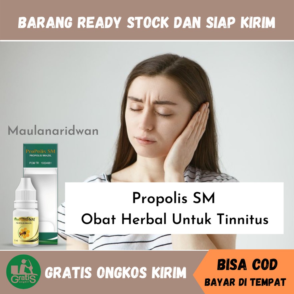 Obat Tinnitus, Sakit Telinga, Telinga Mendengung, Obat Telinga Berdengung Propolis SM