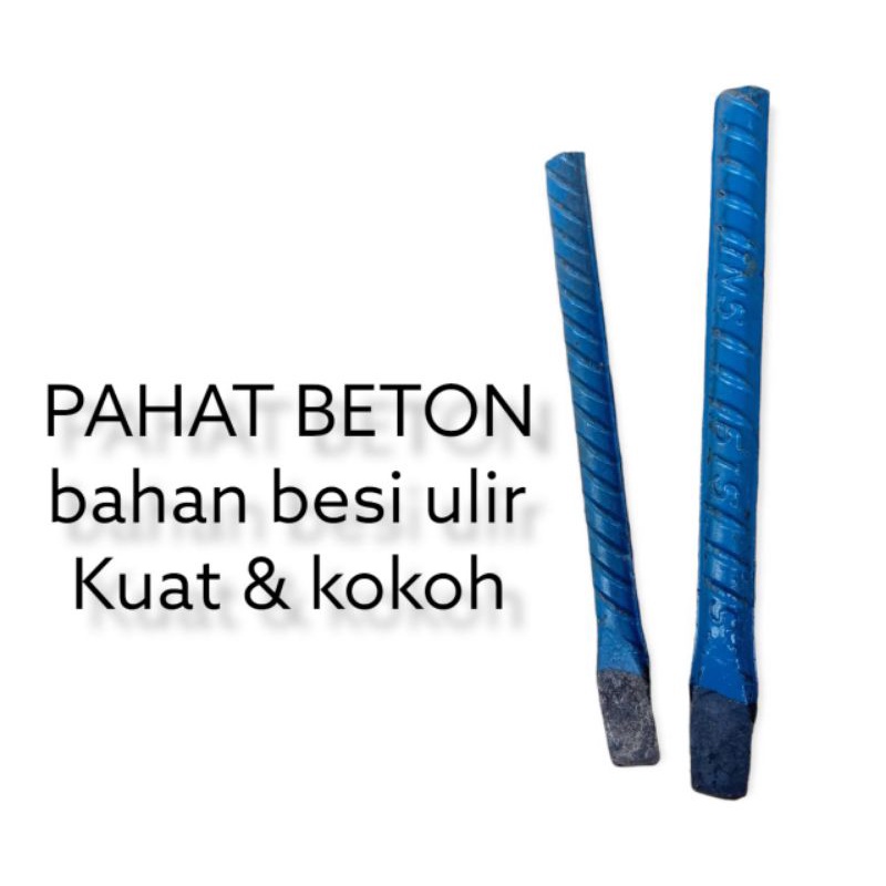 PAHAT BESI PAHAT BETON BAHAN BESI ULIR