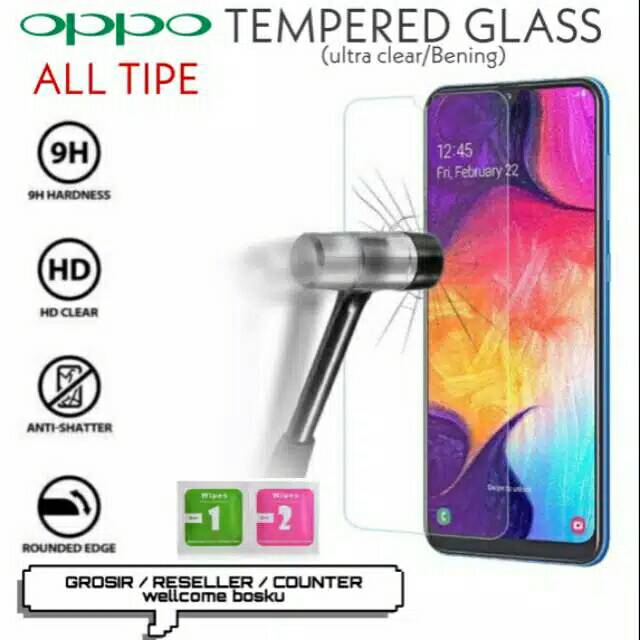 TEMPERED GLASS OPPO A76 RENO 7 RENO 7 SE A12 A15 A16 A16E A16K A52 A53 A54 A55 4G A55 5G A56 5G A33 A74 A93 A92 A94 A95 A96 A36 F11PRO A57 4G F11 RENO 3 RENO 4 RENO 4F RENO 5 5F 6 RENO 7Z A17 A77S A78 5G RENO 8Z RENO 8 5G RENO 8 4G RENO 9 A1 PRO 5G A58 5G