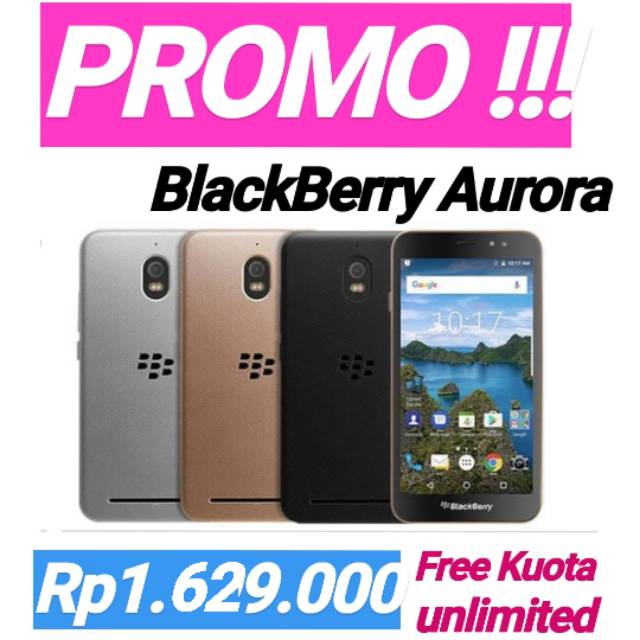 BlackBerry Aurora Ram 4/64 GB + free Unlimited