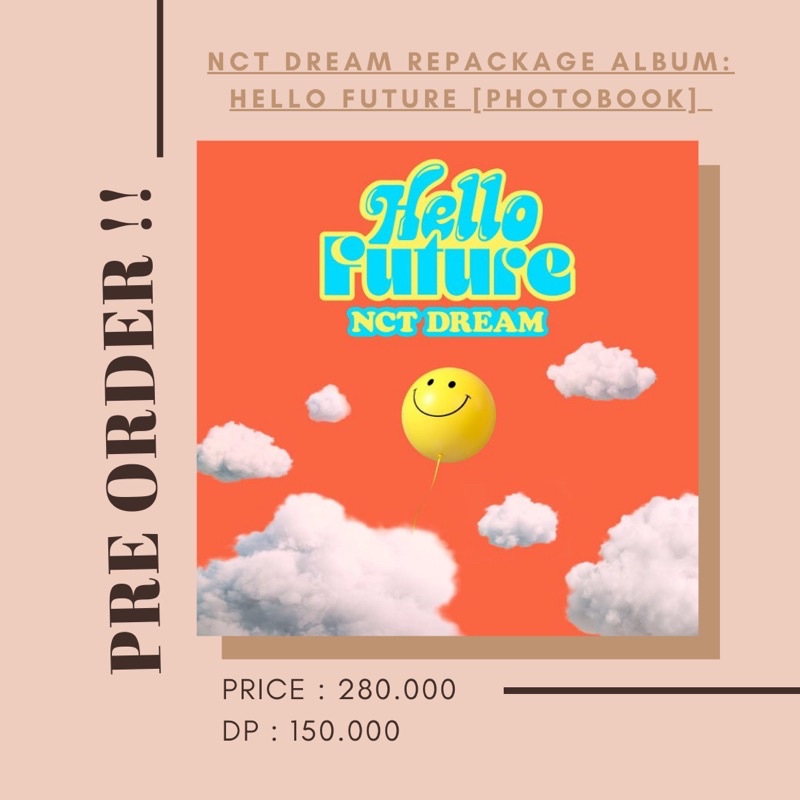 PO NCT DREAM REPACKAGE ALBUM: HELLO FUTURE [PHOTOBOOK] (PO BY @kp0pmarket)