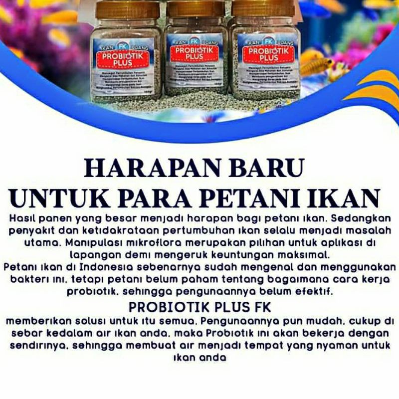 PROBIOTIK PLUS FK 100gram dapat Mencegah Pertumbuhan Penyakit, Mengurai Sisa Makanan &amp; Amoniak, Mempercepat Pertumbuhan Ikan, Membantu Menjernihkan Air, Mengurangi Stres Pada Ikan, Menghambat Pertumbuhan Bakteri Patogen, dll