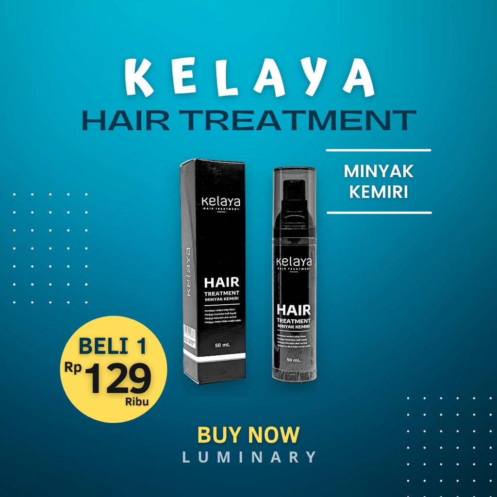 Kelaya Hair Treatment Minyak Kemiri Perawatan Rambut Rontok Minyak Rambut Original BPOM