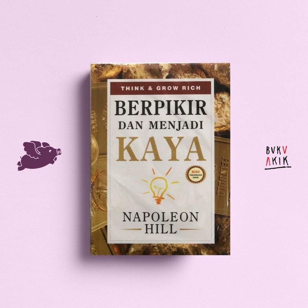 Berpikir dan Menjadi Kaya - Napoleon Hill