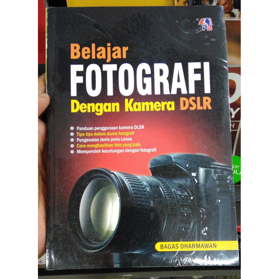 Jual BUKU FOTOGRAFI DENGAN KAMERA DSLR BAGAS DHARMAWAN PUSTAKA BARU