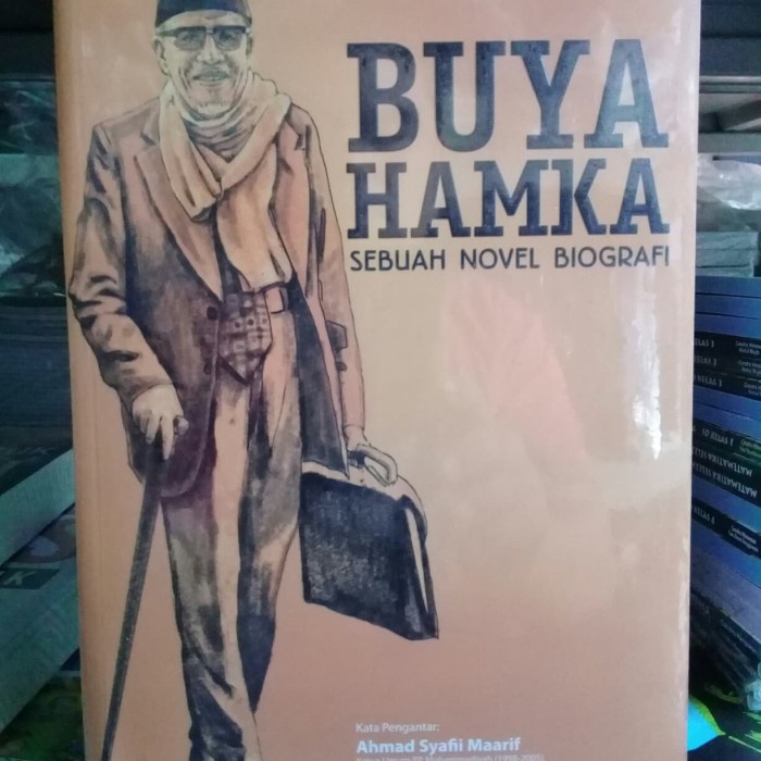 BUYA HAMKA Sebuah Novel Biografi