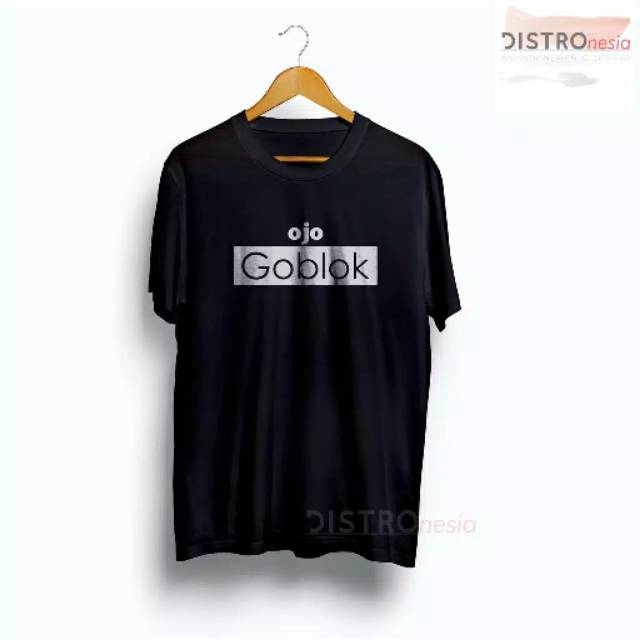 MURAH!!! Kaos distro ojo goblok keren bahan combed 30s