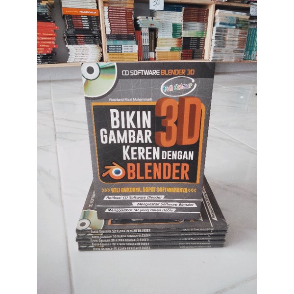 BUKU PENGENALAN DASAR BLENDER 3D  / TEKNOLOGI / BIKIN GAMBAR 3D KEREN DENGAN BLENDER