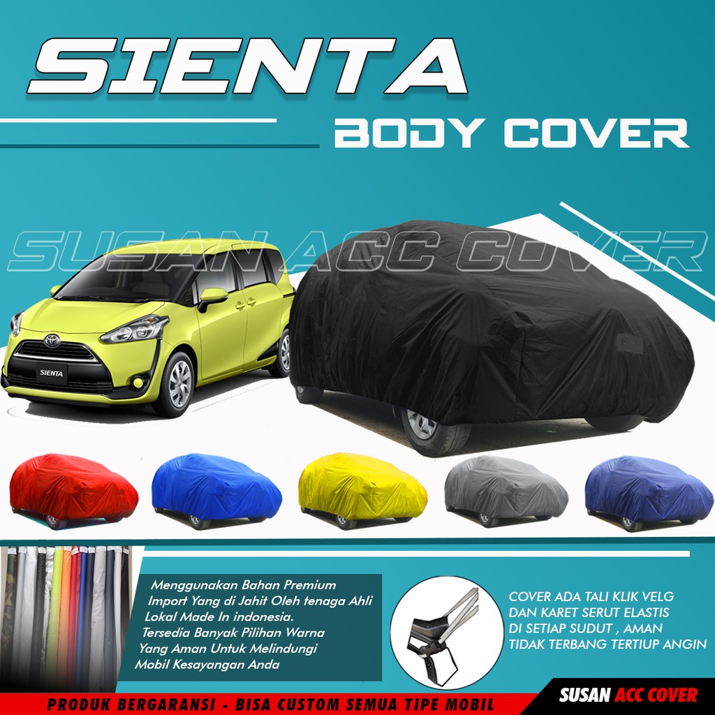 Body Cover Mobil Sienta Sarung Mobil Sienta/sigra/calya/brio/ignis/sx4/avanza/xenia/mobilio/hrv