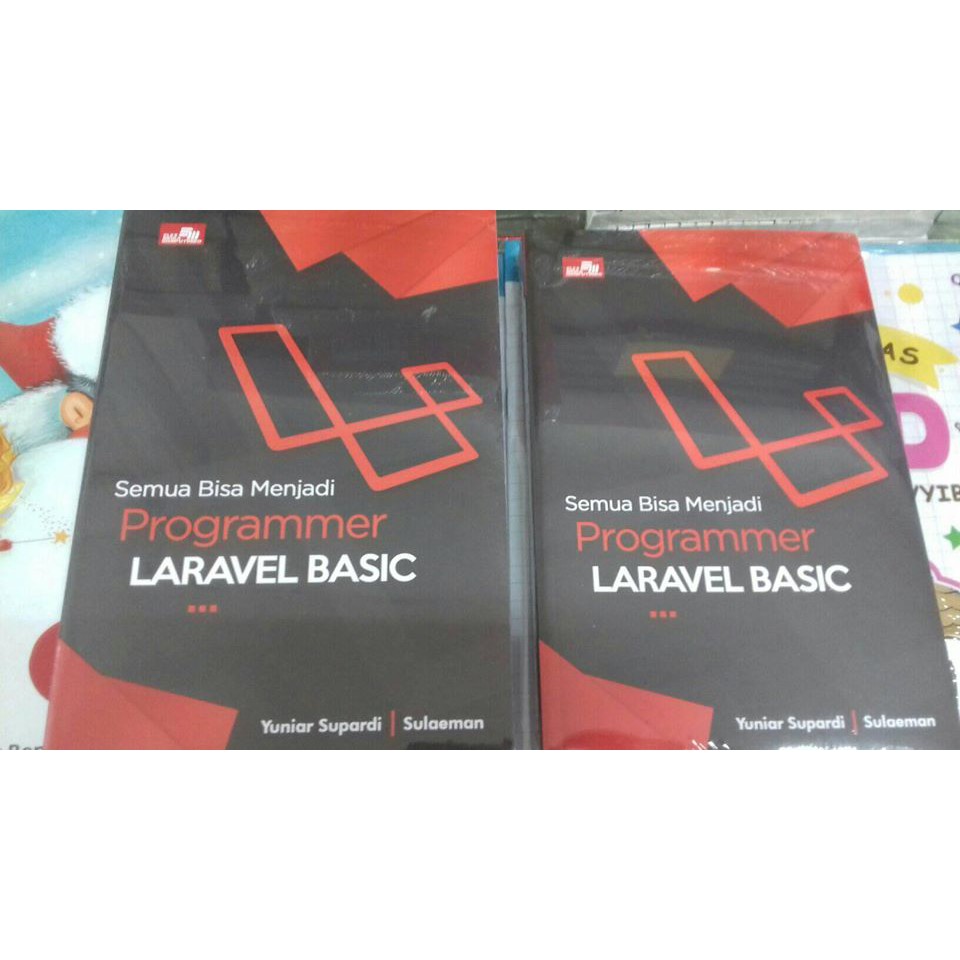 Semua Bisa Menjadi Programmer Laravel Basic-0