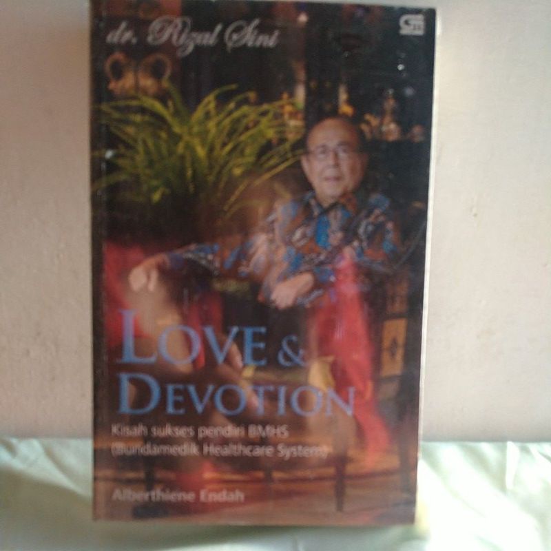 Jual Buku Motivasi . Love & Devotion (Kisah Sukses Pendiri BMHS ...