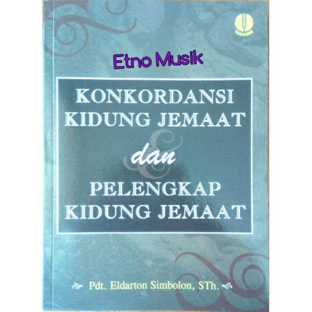 Buku Konkordansi Kidung Jemaat Dan Pelengkap Kidung Jemaat