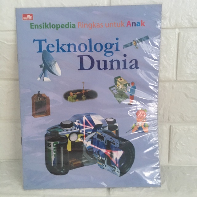 Ensiklopedia Ringkas Untuk Anak - Teknologi Dunia