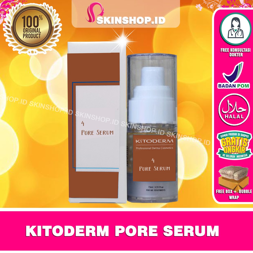 Kitoderm Pore Serum 15ml Original / Serum Pengecil Pori-Pori BPOM Aman