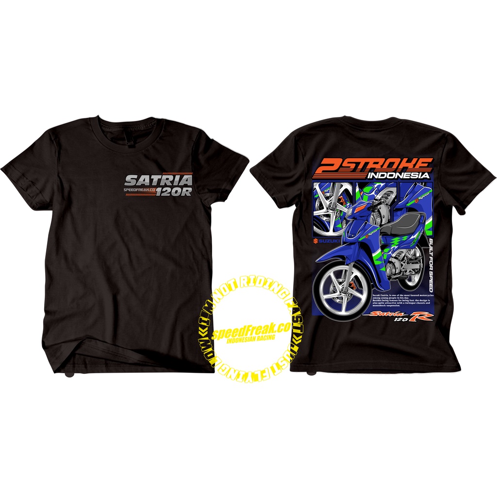 Kaos Satria2tak kaos Suzuki satria2strokes
