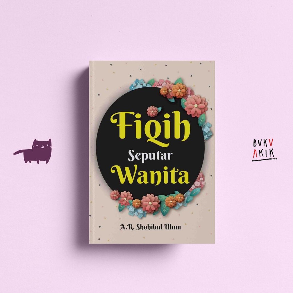 Fiqih Seputar Wanita - A.R. Shohibul Ulum