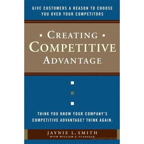 Creating Competitive Advantage 2013