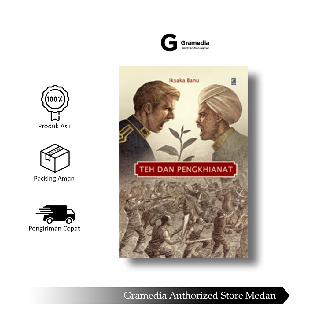 Gramedia Medan - TEH DAN PENGKHIANAT