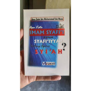 APA KATA IMAM SYAFII & ULAMA SYAFIIYAH tentang AGAMA SYIAH - MUAWIYAH        Ulasan