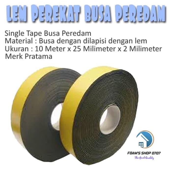 

LEM PEREKAT BUSA PEREDAM 10 Meter x 25 mm x 2 mm tools n parts