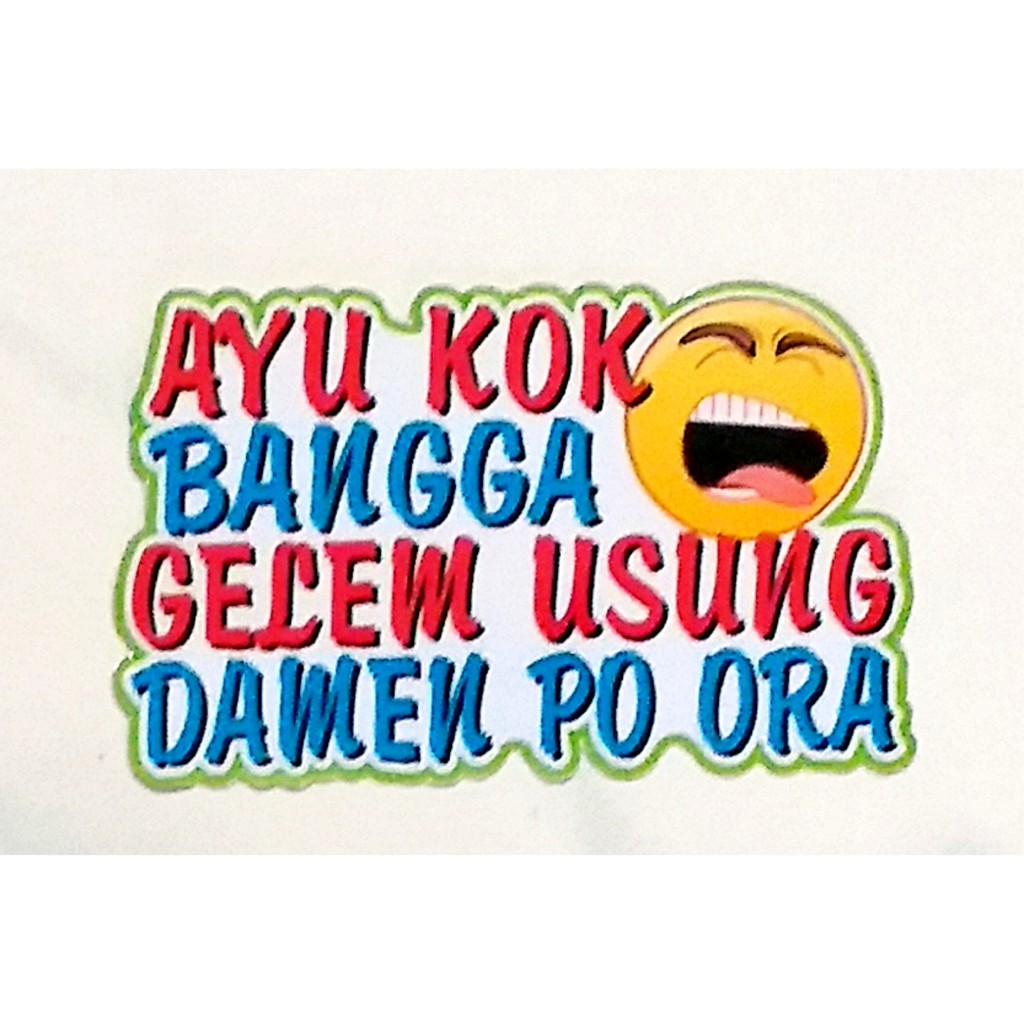 Stiker Printing Kata Kata Printing Kata Lucu Shopee Indonesia