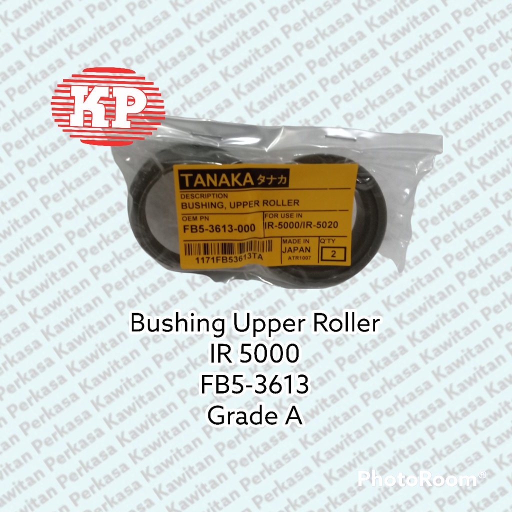 Bushing Upper Roller IR 5000/5570 FB5-3613 Tanaka & Japan Grade A
